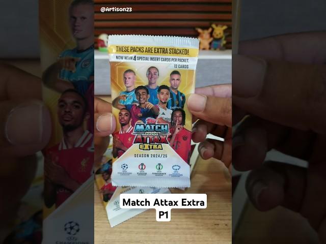 P1 | TOPPS MATCH ATTAX EXTRA 24/25 PACK OPENING @Artison23
