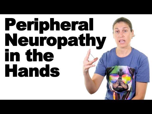 Peripheral Neuropathy Relief for the Hands - Ask Doctor Jo