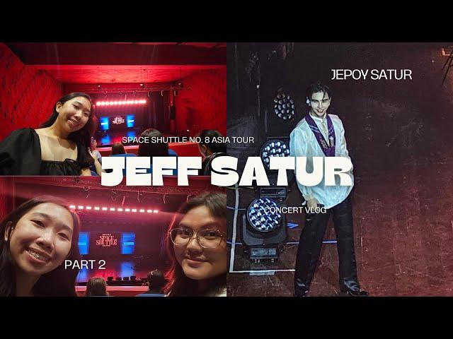 [CONCERT VLOG: PT.2] JEFF ‘JEPOY’ SATUR - SPACE SHUTTLE NO.8 ASIA TOUR IN MANILA ️ w/ my fancams