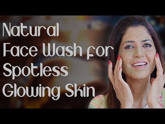 Natural Face Wash for Clear, Spotless, Glowing Skin - Ghazal Siddique