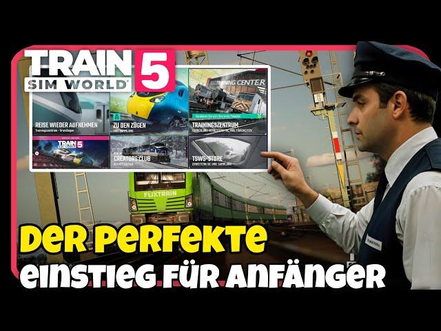 Train Sim World 5 | Der Perfekte Einstieg für Anfänger | Das könnt ihr machen | Happy Release