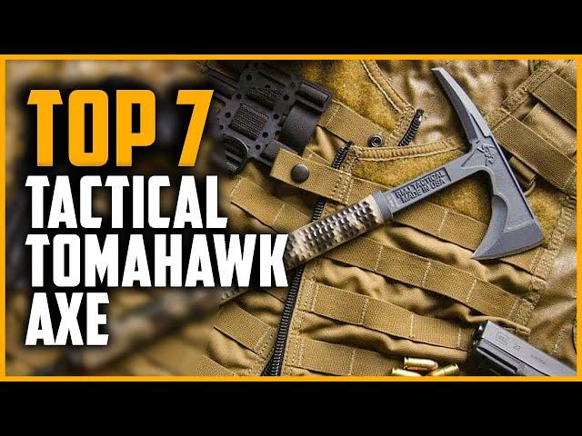 Top 7 Best Tactical & Survival Tomahawk Axe 2024