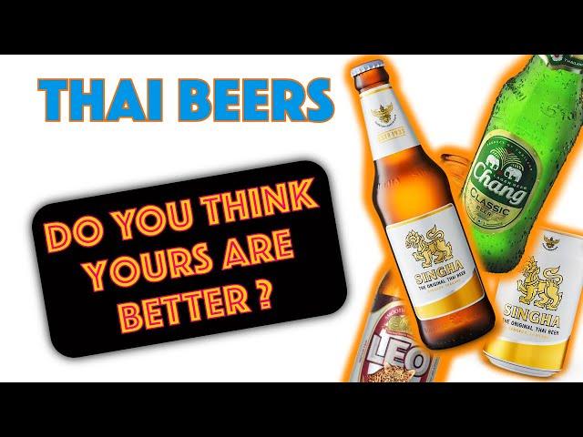 Thai Beer 101 - Singha, Chang and Other Thai Beer to Try | Thai Dating Facts & Thai Women