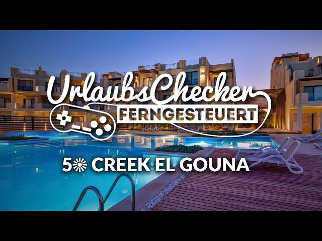 5 Creek Hotel & Residence | El Gouna | UrlaubsChecker ferngesteuert