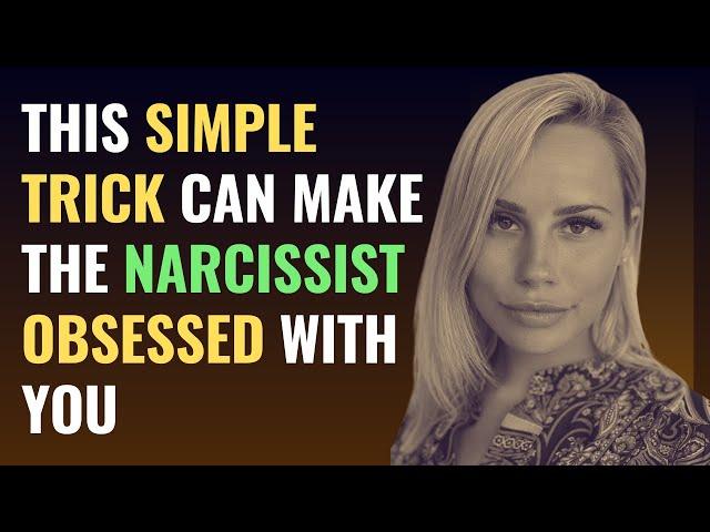 This Simple Trick Can Make the Narcissist Obsessed with You | NPD | Narcissism | Behind The Science