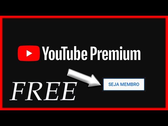 COMO VIRAR MEMBRO DE GRAÇA E AJUDAR SEU CANAL FAVORITO (Conheça o Youtube Premium - Adeus Anúncios)