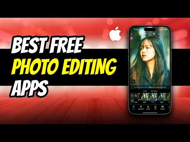 Top 5 BEST FREE Photo Editing Apps for iPhone (2024)