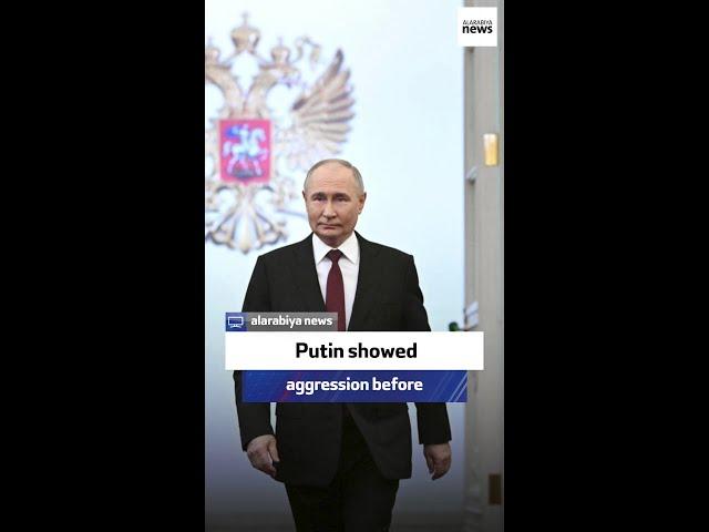 Putin showed aggression before