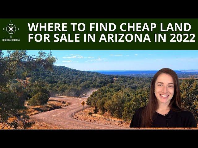 Where to Find Cheap Land for Sale in Arizona in 2022