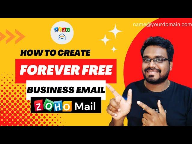 How to Setup a Forever Free Business Email with Zoho Mail in 4 Easy Steps | 2023  