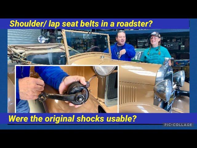 Ford Model A Q&A of the day - Shoulder/lap belts in a roadster? Were original shocks usable?