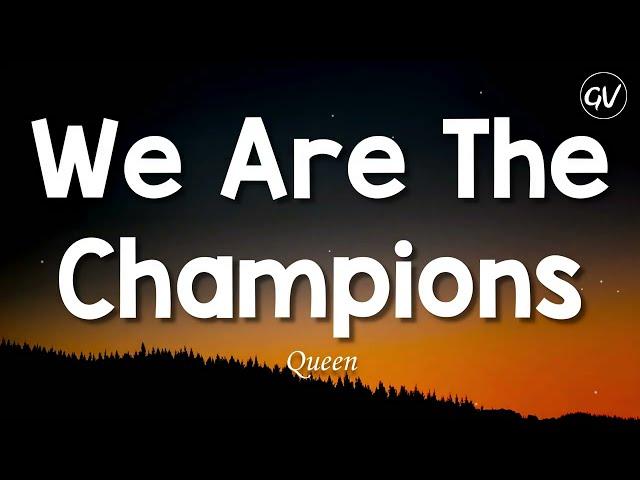 Queen - We Are The Champions [Lyrics]