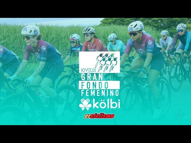 Primer Gran Fondo Femenino Kölbi - Kivelix