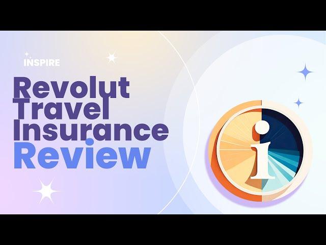 Revolut Travel Insurance Review Pros and Cons