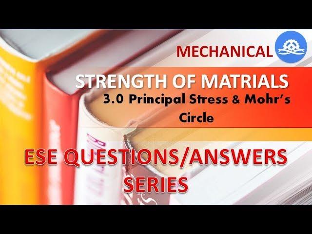 Previous Year Questions|| ESE || IES || Mech || Video Series || SOM || Principal Stresses || 3.0