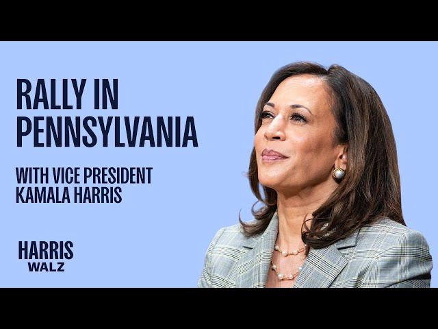 Rally in Pennsylvania with Vice President Kamala Harris | Harris-Walz 2024