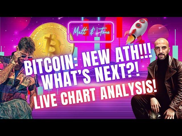 BITCOIN NEW ATH!!!-WHAT'S NEXT?!-LIVE CHART ANALYSIS!