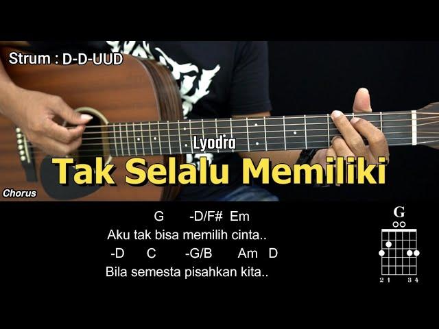 Tak Selalu Memiliki - Lyodra | Tutorial Chord Gitar Mudah dan Lirik