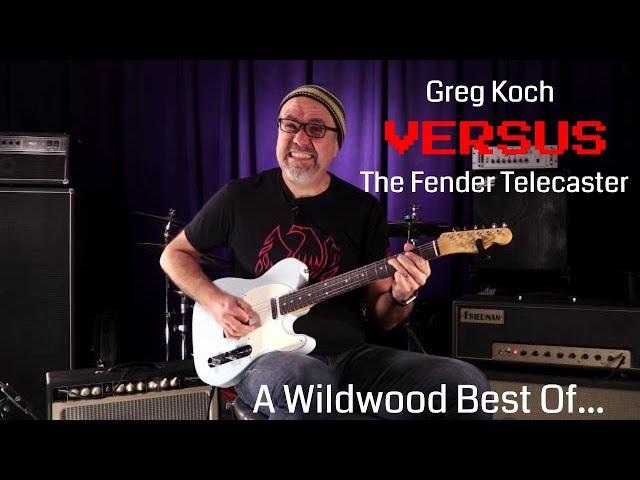 Greg Koch VS The Fender Telecaster  •  A Wildwood Best Of...