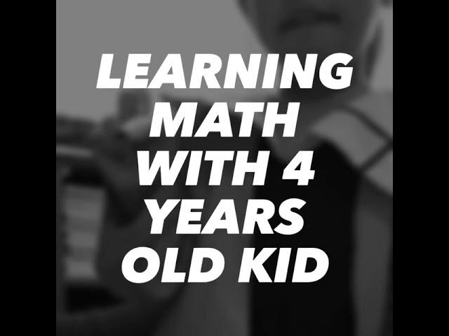 Learning Math with 4 years old kid