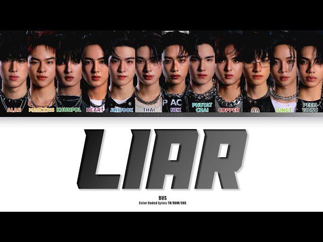 [THAI/ROM/ENG] BUS - LIAR [LYRICS]