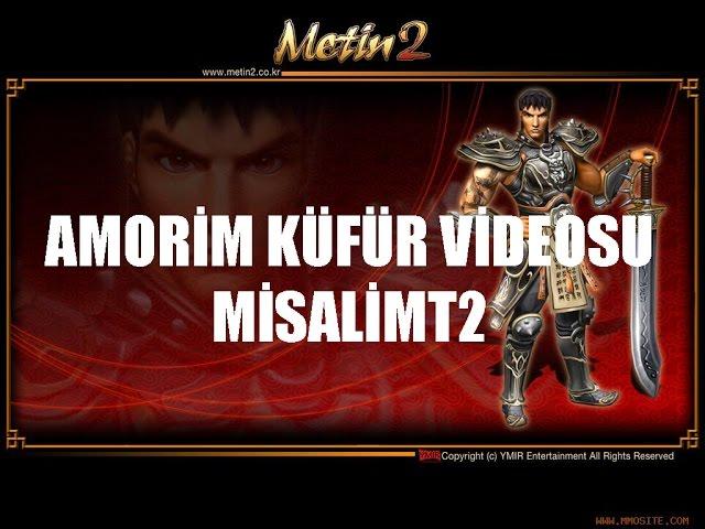 MisaliMt2 Amorim Küfür Videosu