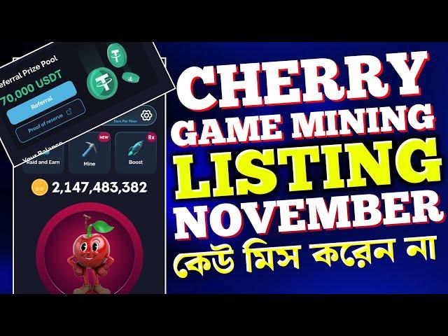 Cherry Game Listing Update | Cherry Listing November | Cherry Mining Listing Date