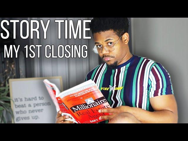 How I Closed My First Deal in My First 6 Months as a New Real Estate Agent | STORY TIME