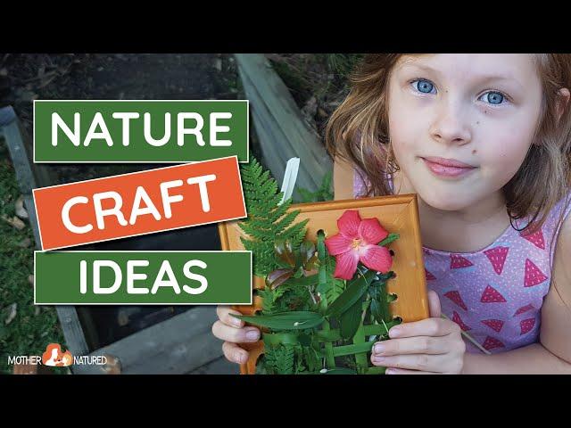 NATURE CRAFT IDEAS for KIDS | Mother Natured