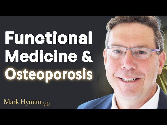 A Functional Medicine Approach To Osteoporosis