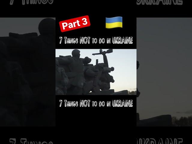 7 Things NOT to do in Ukraine! (Part 3) #travel #shocking #shorts