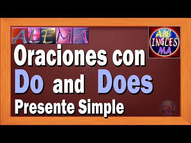 Como Usar Do y Does En Ingles -  Oraciones Affirmativas y Negativas Con Do Y Does - Lección # 7