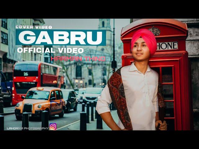 GABRU | HARMAN THIND / NEW punjabi song / cover video / #editing#gabru#coversong..'ਗਬਰੂ'