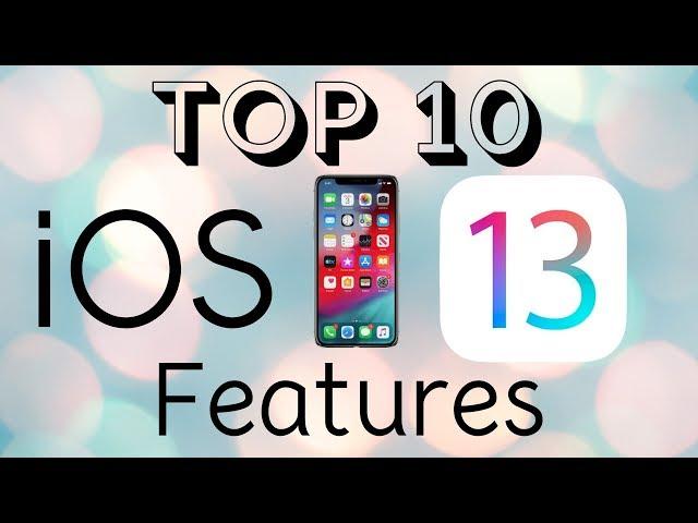 Top 10 iOS 13 Features!