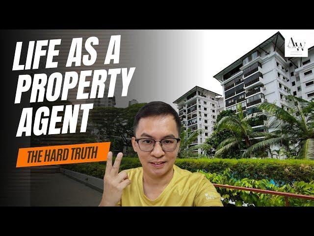 Life As A Property Agent – The Hard Truth