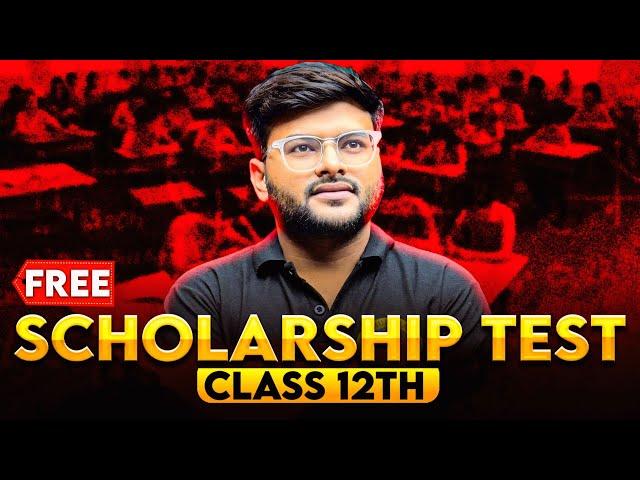 Scholarship Test For Class 12 Students I Free Topper Batch