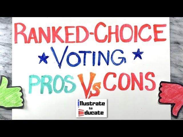 Ranked Choice Voting Pros Cons | Ranked-Choice Voting Explained | What is Ranked Choice Voting?