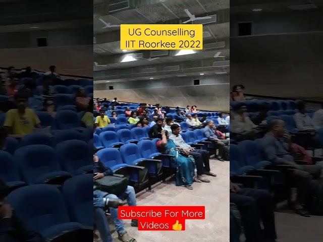 UG Counselling IIT Roorkee 2022 | Convocation Hall IIT Roorkee | Motivational Status ️ #shorts #iit