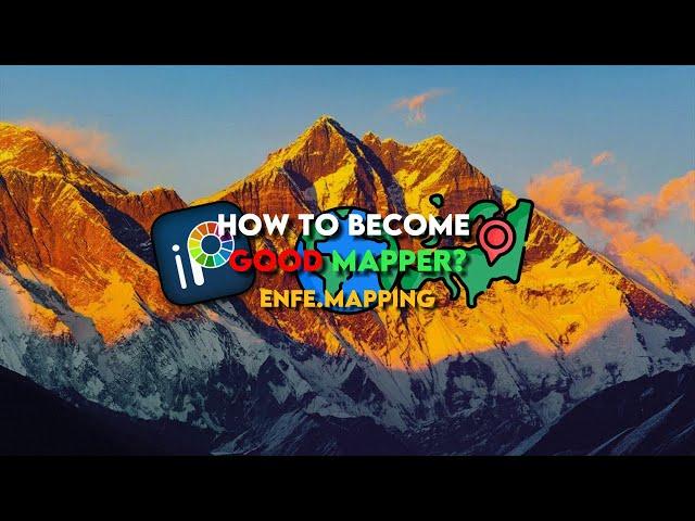 How to Become Good Mapper?