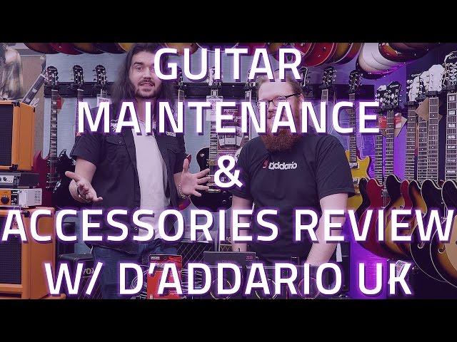 Guitar Maintenance & Accessories Review with D'Addario UK