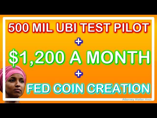 GUARANTEED 1200 PER MONTH, UBI TEST PILOT PROGRAM WITH 500M A YEAR, AND FED COIN CREATION FOR BIDEN