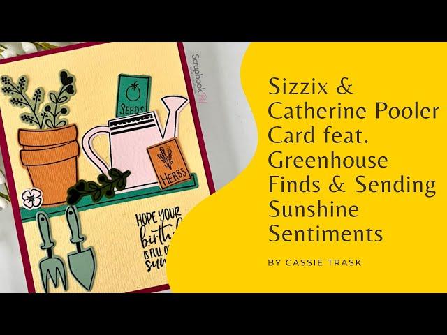 Sizzix & Catherine Pooler | Using Scraps for Simple Cards