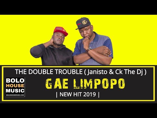 The Double Trouble - Gae Limpopo (New Hit 2019)