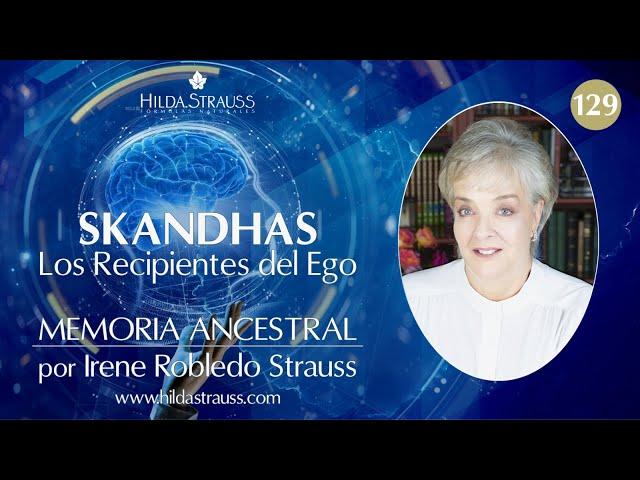 Skandhas, The Vessels of Ego