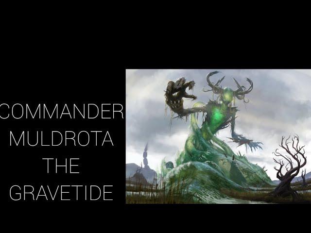 Обзор бюджетной EDH колоды:"Muldrota the gravetide".