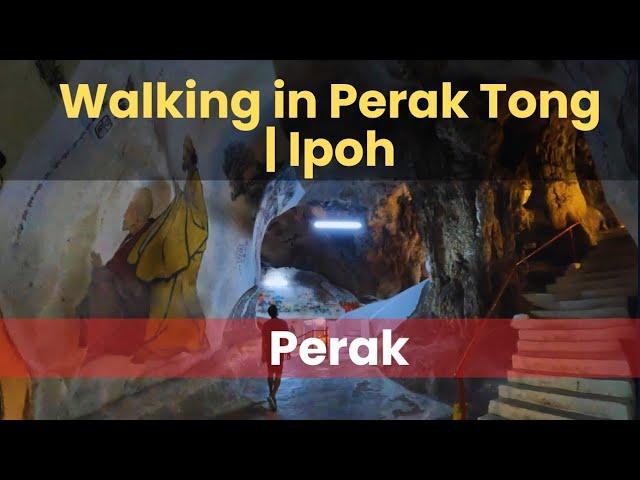 Walking in Perak Tong | Ipoh