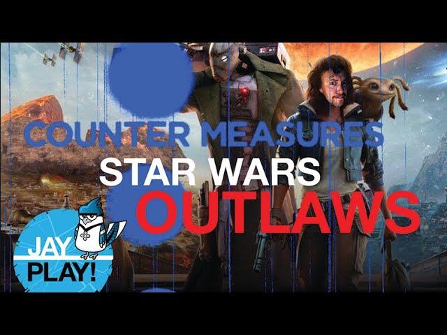 Star Wars Outlaws: Janky the Hutt! (Counter Measures: Jay Play!)