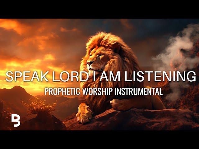 Powerful Prophetic Worship Music: Speak Lord I Am Listening