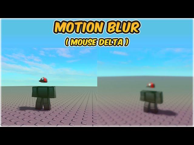 Roblox Studio - Motion Blur (MouseDelta)