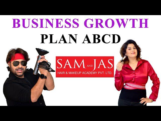 Business Growth Plan ABCD BY Sam and Jas Hair & Makeup Academy Mumbai.. Newcomers Must watch